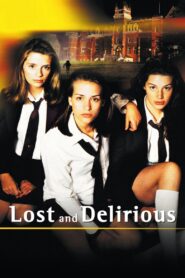 Lost and Delirious 2001 on netflix