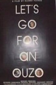 Let’s Go for an Ouzo 2002 on netflix