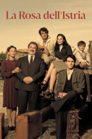 La rosa dell’Istria 2024 on netflix