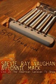 Stevie Ray Vaughan and Lonnie Mack: Live at the American Caravan TV Show 1986 on netflix