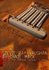 Stevie Ray Vaughan and Lonnie Mack: Live at the American Caravan TV Show 1986 on netflix