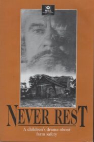 Never Rest: A Drama About Farm Safety for Children 1993 on netflix