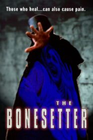 The Bonesetter 2003 on netflix