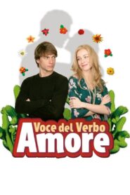 Voce del verbo amore 2007 on netflix