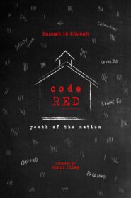 Code Red: Youth of the Nation 2022 on netflix
