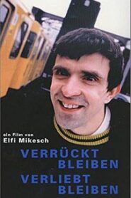 Verrückt bleiben – verliebt bleiben 1997 on netflix