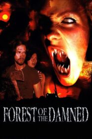 Forest of the Damned 2005 on netflix