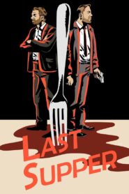 Last Supper 2018 on netflix