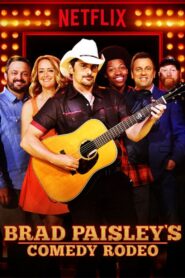 Brad Paisley’s Comedy Rodeo 2017 on netflix