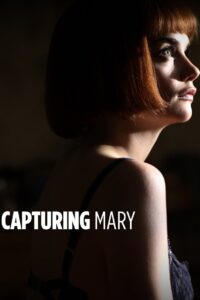 Capturing Mary 2007 on netflix