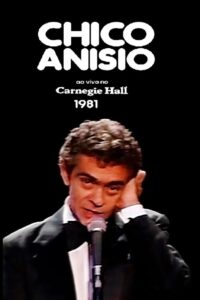 Chico Anísio Ao Vivo no Carnegie Hall 1981 on netflix