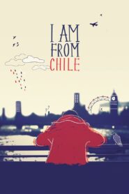 I Am From Chile 2014 on netflix