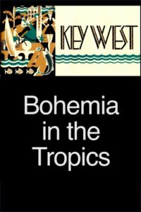 Key West: Bohemia in the Tropics 2010 on netflix