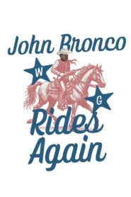 John Bronco Rides Again 2021 on netflix