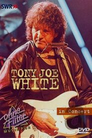 Tony Joe White: In Concert – Ohne Filter 2003 on netflix
