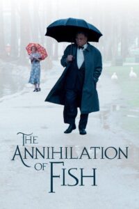 The Annihilation of Fish 1999 on netflix