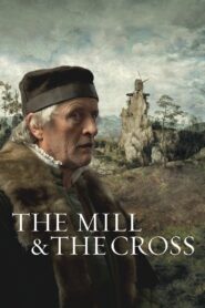 The Mill and the Cross 2011 on netflix