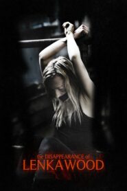 The Disappearance Of Lenka Wood 2014 on netflix