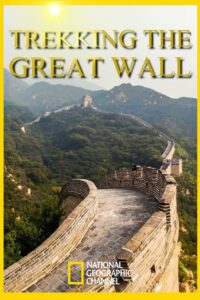 Trekking the Great Wall 2011 on netflix
