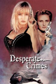 Desperate Crimes 1993 on netflix