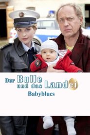 Der Bulle und das Landei – Babyblues 2011 on netflix