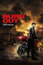 Burn Out 2018 on netflix