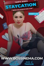 Kelas Bintang – Staycation Part 2 2023 on netflix