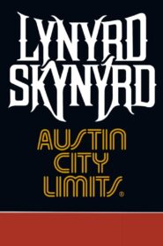 Lynyrd Skynyrd: Austin City Limits 1999 on netflix