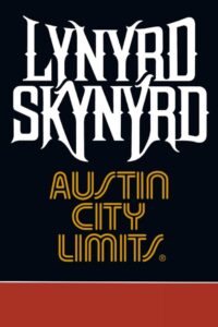 Lynyrd Skynyrd: Austin City Limits 1999 on netflix
