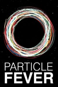 Particle Fever 2013 on netflix