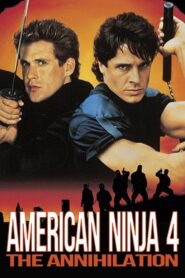 American Ninja 4: The Annihilation 1990 on netflix