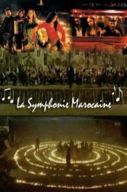 The Moroccan Symphony 2006 on netflix