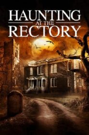 Haunting at the Rectory 2015 on netflix