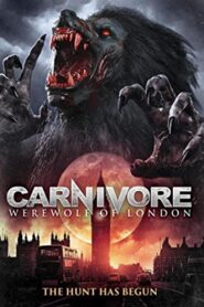 Carnivore: Werewolf of London 2017 on netflix