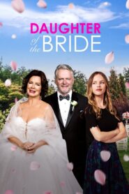 Daughter of the Bride 2023 on netflix