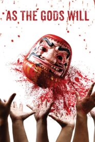 As the Gods Will 2014 on netflix