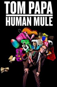 Tom Papa: Human Mule 2016 on netflix