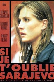 Si je t’oublie Sarajevo 1997 on netflix