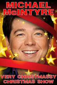 Michael McIntyre’s Very Christmassy Christmas Show 2014 on netflix