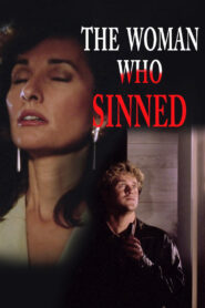 The Woman Who Sinned 1991 on netflix
