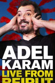 Adel Karam: Live from Beirut 2018 on netflix