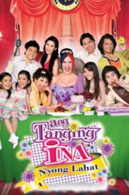 Ang Tanging Ina N’yong Lahat 2008 on netflix