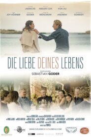 Die Liebe deines Lebens 2018 on netflix