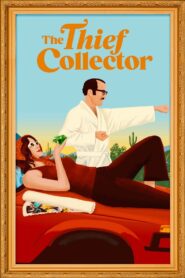 The Thief Collector 2022 on netflix