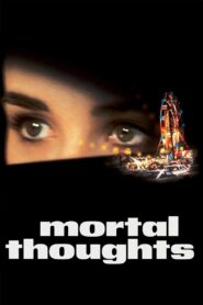 Mortal Thoughts 1991 on netflix