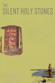 The Silent Holy Stones 2005 on netflix