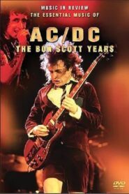 AC/DC: The Bon Scott Years 2005 on netflix