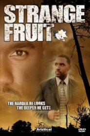 Strange Fruit 2004 on netflix