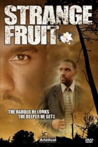 Strange Fruit 2004 on netflix