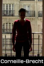 Corneille-Brecht ou Rome l’unique objet de mon ressentiment 2009 on netflix